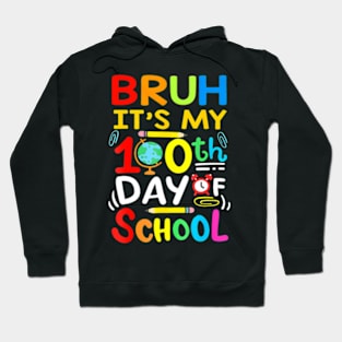 Bruh Its My 100 Days Of School 100th Day Of School Boys Hoodie